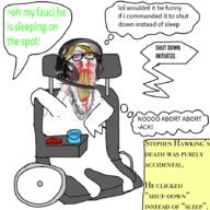 angry blood bloodshot_eyes button comic computer death full_body glasses greentext headphones nosebleed soyjak speech_bubble stephen_hawking stubble subvariant:feralrage text thought_bubble variant:feraljak wheelchair // 900x900 // 343.1KB