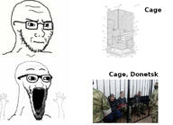 arm cage closed_mouth concerned donetsk frown glasses hand hands_up jail open_mouth place_japan russia russo_ukrainian_war soyjak stubble subvariant:wewjak text ukraine variant:soyak wage_cage // 680x491 // 56.7KB