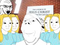 3soyjaks angry christianity clothes female glasses irl_background mormonism mustache open_mouth polygamy redraw religion smile soyjak soyjak_com stubble subvariant:wholesome_soyjak trad_wife variant:feraljak variant:gapejak variant:soyak wojak // 600x450 // 340.1KB