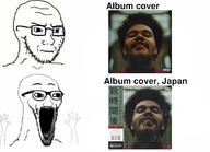 album_cover closed_mouth concerned frown glasses hand hands_up japan japanese_text music open_mouth soyjak stubble subvariant:wewjak the_weeknd variant:soyak // 1080x780 // 375.7KB