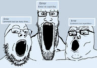 3soyjaks captcha error glasses open_mouth soybooru soyjak soyjak_trio stretched_mouth stubble text variant:gapejak variant:markiplier_soyjak variant:tony_soprano_soyjak // 828x581 // 117.2KB